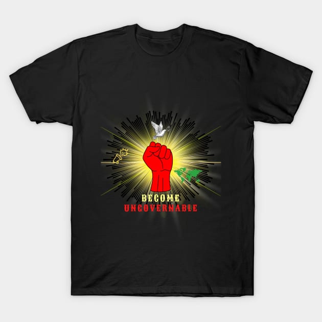 Become Ungovernable T-Shirt by Mkstre